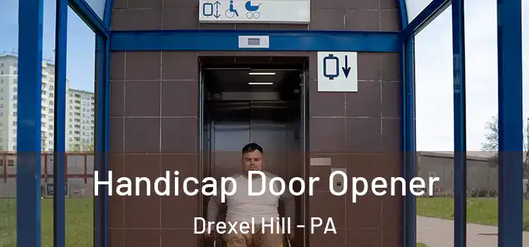  Handicap Door Opener Drexel Hill - PA