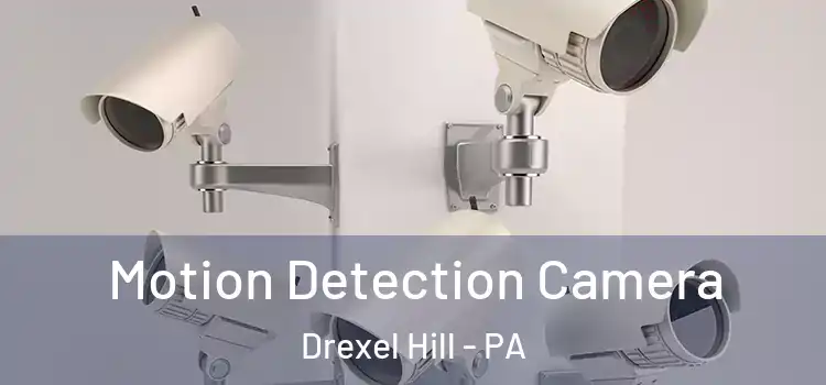  Motion Detection Camera Drexel Hill - PA