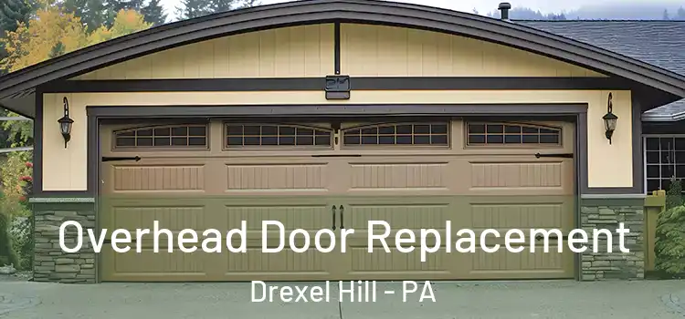  Overhead Door Replacement Drexel Hill - PA