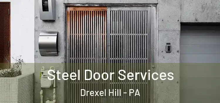  Steel Door Services Drexel Hill - PA